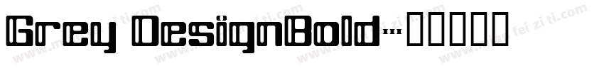 Grey DesignBold字体转换
